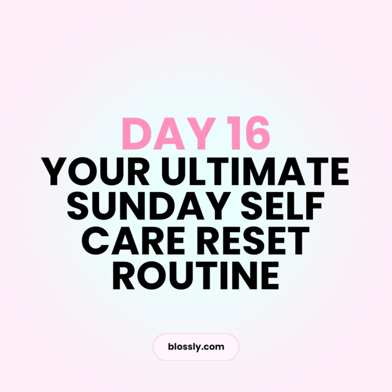 day-16-your-ultimate-sunday-self-care-reset-routine-for-your-2024-glow